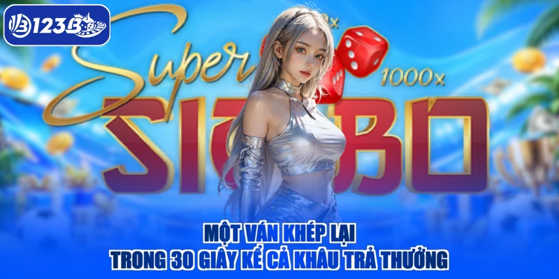 Một ván khép lại trong 30 giây kể cả khâu trả thưởng