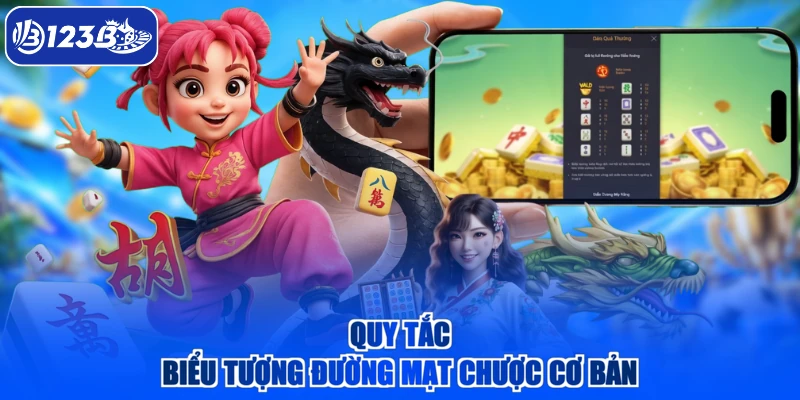 Quy tắc biểu tượng đường mạt chược cơ bản