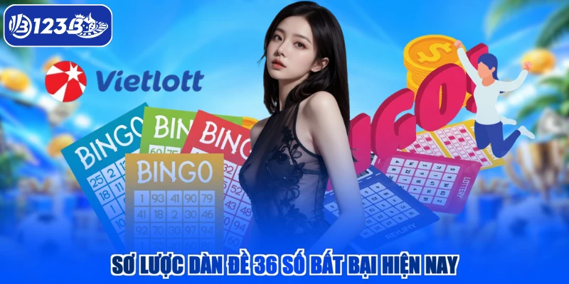 Sơ lược dàn đề 36 số bất bại hiện nay